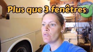 Vlog 55 Encore 3 fenêtres à enlever sur notre bus aménagé !!!