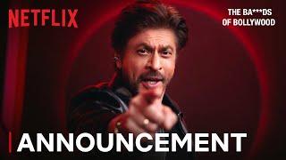 The Ba***ds of Bollywood | Title Reveal | Shahrukh Khan | Netflix India