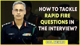 This is What You Should Do During the Rapid Fire Round in the SSB Interview | Col M M Nehru