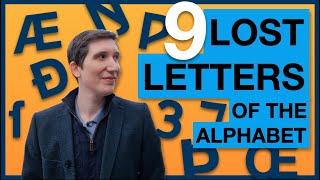 LOST LETTERS OF THE ALPHABET: 9 letters we stopped using