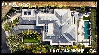 $9,995,000 LUXURY REAL ESTATE TOUR - LAGUNA NIGUEL, CA