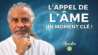 L'appel de l'âme, un moment clé !