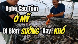 Cuộc Sống Mỹ - Một Ngày Cùng Ngư Dân Miền Tây Ra Biển Cào Tôm