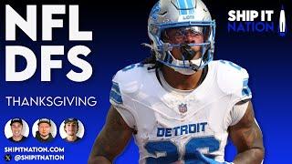 NFL Week 13 Thanksgiving | November 27, 2024 | DraftKings & FanDuel DFS Picks, Plays and Process