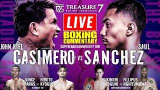 LIVE JOHN RIEL CASIMERO VS SAUL SANCHEZ FULL FIGHT COMMENTARY! Super Bantamweight - 10 Rounds