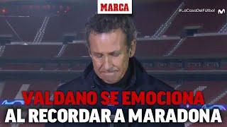 Emociona verlo: Valdano rompe a llorar al recordar a Maradona I MARCA