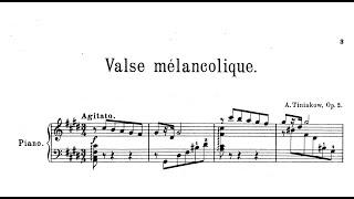 Alexander Tiniakov - Valse mélancolique, Op.2