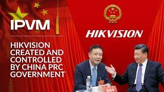 Hikvision Created And Controlled By China PRC Government