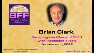 Brian Clark, Escaping the Chaos of 9/11 with inexplicable help