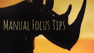 MANUAL FOCUS | 5 Tips For Better Videos