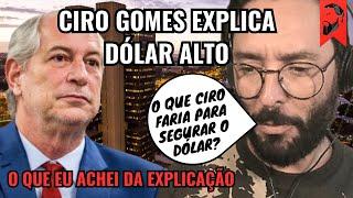 CIRO GOMES EXPLICA ALTA DO DÓLAR E VIRALIZA NA INTERNET