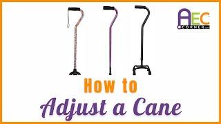 How to Adjust Canes