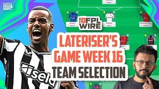 Lateriser's FPL Gameweek 16 Team Selection | The FPL Wire | Fantasy Premier League Tips 2024/25