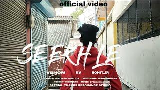 SEEKH LE (OFFICIAL VIDEO) - VENOM | RV_MUSIC | ROHIT.JR | Andaman Rap Song |2020