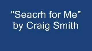 "Search for Me" by Craig Smith