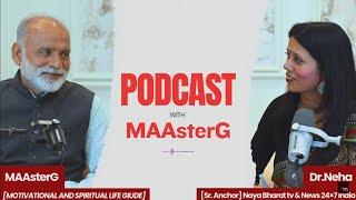 MAAsterG Super Exclusive PODCAST।। "निराशा भरी जिंदगी में मौज कैसे लाएं"।।JK KHABAR NOW।।