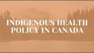 Indigenous Health Policy in Canada