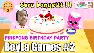 PINKFONG BirthDay Party GAME !!! Seru banget!!! FUN time with BeyLa .