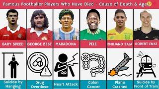 Famous Footballer Players Who Have Died - Cause of Death & Age |1979-2024