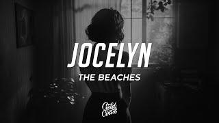 The Beaches - Jocelyn (Lyrics)