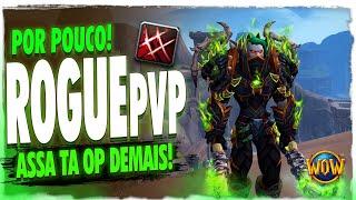 ESSA FOI QUASE!|  PVP DE ROGUE ASSA TA BOM DEMAIS! | WOW TWW