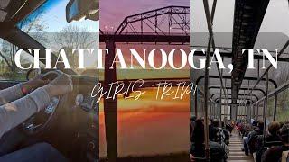 Weekend in Chattanooga Tennessee || Chattanooga Vlog || Weekend Getaway