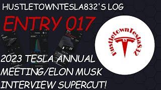 HUSTLETOWNTESLA832'S LOG: ENTRY 017 TESLA ANNUAL MEETING/ELON MUSK INTERVIEW SUPERCUT HIGHLIGHT!