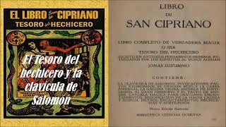 Libro de San Cipriano (i) El Tesoro del hechicero y la clavícula de Salomón