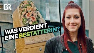 Sicherer Job durch das Geschäft mit dem Tod: Das verdient eine Bestatterin I Lohnt sich das? I BR