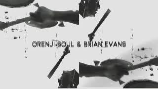 Orenji Soul & Brian Evans - Liquid Fusion Bump 8/31/21