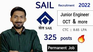 SAIL recruitment 2022  Junior Engineer/OCT | 325 posts | CTC : 8.65 LPA | Permanent Job | Fresher