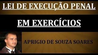 LEI DE EXECUÇÃO PENAL -EXERCÍCIOS