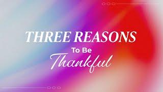 Three Reasons To Be Thankful | Dave Hoffman | Message Only