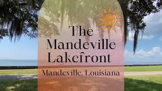 The Mandeville Lakefront • Mandeville, Louisiana