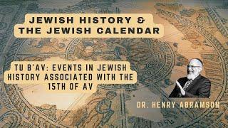 TU B'Av: Events in Jewish History associated with the 15th of Av