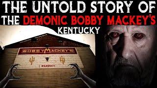 The Untold Story Of The DEMONIC Bobby Mackey's - Kentucky