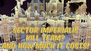 Sector Imperials Returns! Cost and Kill Team Useage!