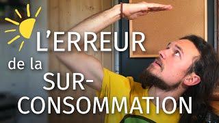 DÉCROISSANCE : Rattraper l'erreur de la surconsommation