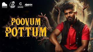 Poovum Pottum Official Music Video - Achu | Naveena | Mj Melodies | Ajenth VFX