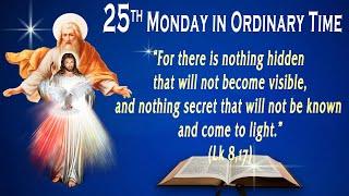 MONDAY OF THE TWENTY-FIFTH WEEK IN ORDINARY TIME Gospel (Lk 8:16-18) - The Word of God for Everyone