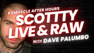 How To Pick Up Women In 2024: Scotty LIVE On The RXMuscle AfterHours Show [Dave Palumbo @rxmuscle]