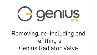 How to Remove, Re-include & Refit a Genius Radiator Valve