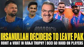 Ihsanullah decides to leave Pak, Rohit-Virat in Ranji, BCCI go hard, Gambhir manager in trouble