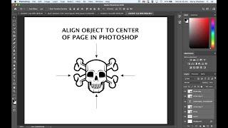 How to align an object or layer to the center of page in Adobe Photoshop.