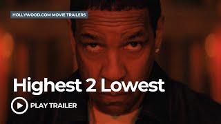Highest 2 Lowest (2025) | Hollywood.com Movie Trailers