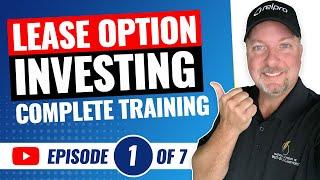 How to Invest in Real Estate with No Money and Bad Credit with Lease Options - Episode #1