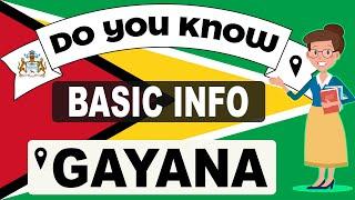 Do You Know Guyana Basic Information | World Countries Information #74 - General Knowledge & Quizzes