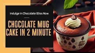 Instant Chocolate Mug Cake in 1 Minute | No Oven, No Mess #foodeck