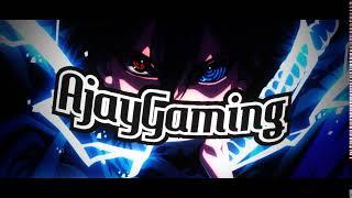 #Ajay Gaming intro