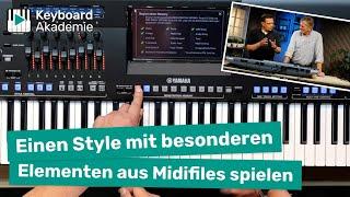 Einen Style mit besonderen Elementen aus Midifiles spielen – so geht's!